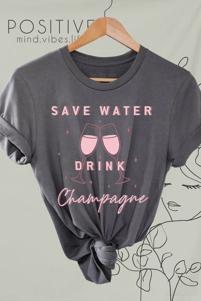 Grey Save Water Drink Champagne